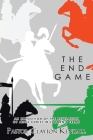 The End Game: An Exposition on the Revelation of Jesus Christ in Layperson's Terms By Pastor Clayton Kendall Cover Image