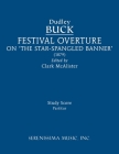 Festival Overture on 'The Star-Spangled Banner': Study score By Dudley Buck, Clark McAlister (Editor) Cover Image