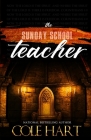 The Sunday School Teacher By Cole Hart Cover Image