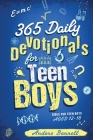 365 Daily Devotionals for Teen Boys: Bible for Teen Boys Aged 12-18 (Economic Version) By Anders Bennett Cover Image