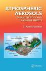 Atmospheric Aerosols: Characteristics and Radiative Effects Cover Image