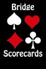 Bridge Scorecards: 100 Tally Scoresheets for Rubber Bridge By Lori Vihlin Cover Image