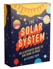 The Solar System: An Illustrated Guide to Our Home in Space By Dr. Vienna Tran Cover Image