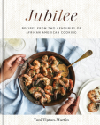 Jubilee: Recipes from Two Centuries of African American Cooking: A Cookbook Cover Image