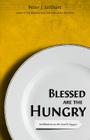 Blessed Are the Hungry: Meditations on the Lord's Supper Cover Image