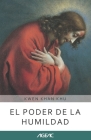 El poder de la humildad (AGEAC): Edición blanco y negro By Kwen Khan Khu Cover Image