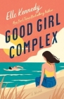 Good Girl Complex: An Avalon Bay Novel Cover Image
