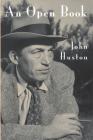 An Open Book By John Huston Cover Image