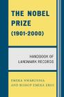 The Nobel Prize (1901-2000): Handbook of Landmark Records Cover Image