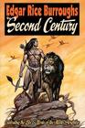 EDGAR RICE BURROUGHS The Second Century: Celebrating the Life & Works of the Master Storyteller By Darrell C. Richardson (Introduction by), Harry Roland (Illustrator), Tom Floyd (Illustrator) Cover Image