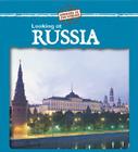 Looking at Russia (Looking at Countries) Cover Image