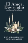El Amor Descendió By Richard Ramirez, Juan Marcos Lecuona Cover Image