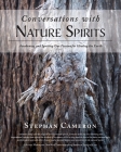 Conversations with Nature Spirits: Awakening and Igniting Our Passion for Healing the Earth Cover Image