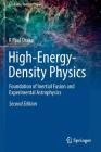 High-Energy-Density Physics: Foundation of Inertial Fusion and Experimental Astrophysics (Graduate Texts in Physics) Cover Image