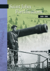Saint John Fortifications: 1630-1956 (New Brunswick Military Heritage #1) By Roger Sarty, Doug Knight Cover Image