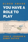 Elder Abuse: You Have a Role to Play Cover Image