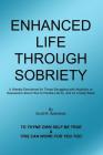 Enhanced Life Through Sobriety Cover Image