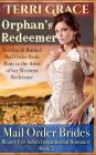 Mail Order Bride: Orphan's Redeemer: Inspirational Historical Romance By Terri Grace Cover Image