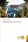 Manifesting the Life of God Cover Image
