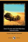 Sand Dunes and Salt Marshes (Illustrated Edition) (Dodo Press) Cover Image