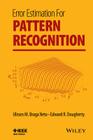 Error Estimation for Pattern Recognition By Ulisses M. Braga Neto, Edward R. Dougherty Cover Image