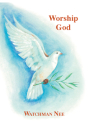 Worship God By Watchman Nee Cover Image