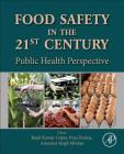 Food Safety in the 21st Century: Public Health Perspective Cover Image
