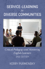 Service-Learning for Diverse Communities: Critical Pedagogy and Mentoring English Learners By Kerry Purmensky Cover Image