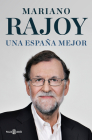 Una España mejor / A Better Spain By Mariano Rajoy Cover Image