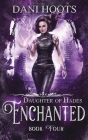 Enchanted By Dani Hoots Cover Image
