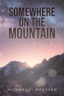 Somewhere on the Mountain Cover Image