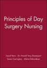 Principles of Day Surgery Nursing By Sarah Penn (Editor), Harold Tony Davenport (Editor), Susan Carrington (Editor) Cover Image