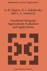 Functional Integrals: Approximate Evaluation and Applications (Mathematics and Its Applications #249) Cover Image