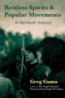 Restless Spirits and Popular Movements: A Vermont History Cover Image