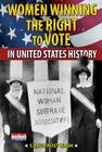 Women Winning the Right to Vote in United States History By Carol Rust Nash Cover Image