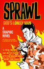 Sprawl: God’s Lonely Man: A Graphic Novel By Felix Cheong, Arif Rafhan (Illustrator) Cover Image