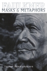 Faulkner: Masks and Metaphors Cover Image