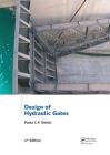 Design of Hydraulic Gates By Paulo C. F. Erbisti Cover Image