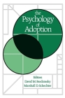 The Psychology of Adoption By David M. Brodzinsky (Editor), Marshall D. Schechter (Editor) Cover Image