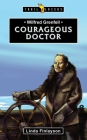 Wilfred Grenfell: Courageous Doctor (Trail Blazers) Cover Image