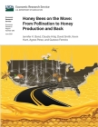 Honey Bees on the Move: From Pollination to Honey Production and Back By U S Dept of Agriculture Cover Image