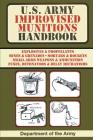 U.S. Army Improvised Munitions Handbook By Army Cover Image