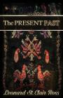 The Present Past By Leonard Ross Cover Image