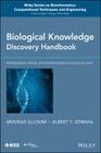 Biological Knowledge Discovery Handbook: Preprocessing, Mining and Postprocessing of Biological Data By Albert Y. Zomaya, Mourad Elloumi Cover Image