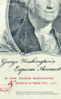 George Washington's Expense Account: Gen. George Washington and Marvin Kitman, Pfc. (Ret.) Cover Image