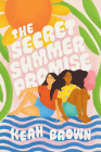 The Secret Summer Promise By Keah Brown Cover Image