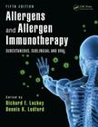 Allergens and Allergen Immunotherapy: Subcutaneous, Sublingual, and Oral, Fifth Edition Cover Image