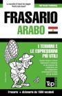 Frasario Italiano-Arabo Egiziano e dizionario ridotto da 1500 vocaboli By Andrey Taranov Cover Image