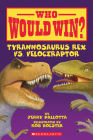 Who Would Win? Tyrannosaurus Rex vs. Velociraptor By Jerry Pallotta, Rob Bolster (Illustrator) Cover Image