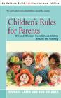 Children's Rules for Parents: Wit and Wisdom from Schoolchildren Around the Country By Michael Laser (Editor), Irene Trivas (Illustrator), Ken Goldner (Editor) Cover Image